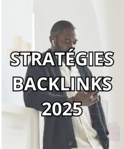 stratégies backlinks 2025 inside marketing
